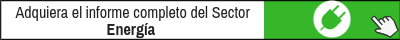 Adquiera El Informe Completo Del Sector Energia